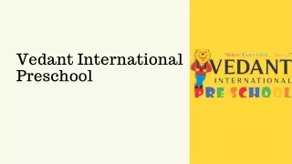 Vedant International Preschool