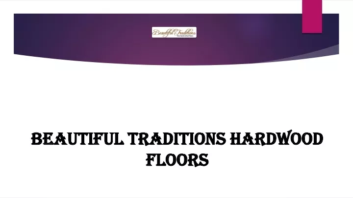 beautiful traditions hardwood floors