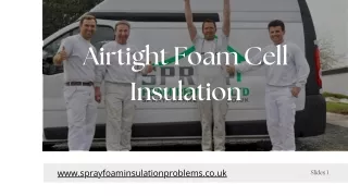 Best Airtight Foam Cell Insulation