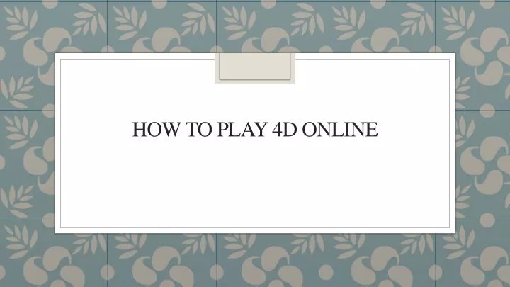 how to play 4d online