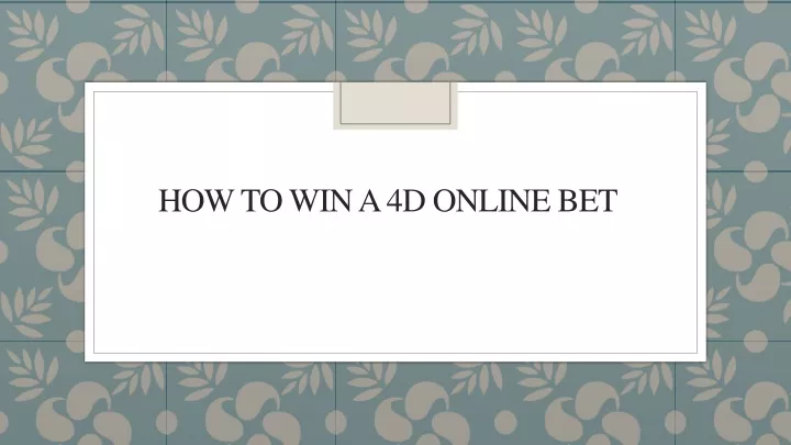 how to win a 4d online bet