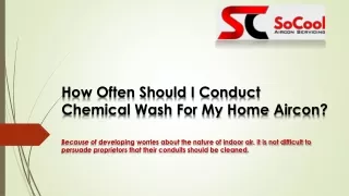 How Often Should I Conduct Chemical Wash For My Home Aircon?