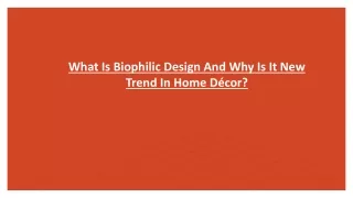 what is biophilic design and why is it new trend