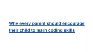 why every parent should encourage their child