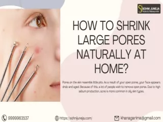 HOW TO SHRINK LARGE PORES NATURALLY AT HOME