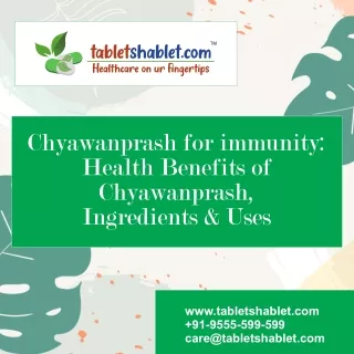 Chyawanprash for immunity: Health Benefits of Chyawanprash, Ingredients & Uses