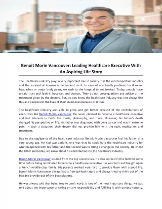 Benoit Morin Vancouver- Leading Healthcare Executive With An Aspiring Life Story