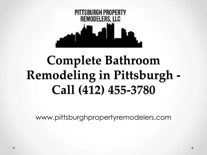 complete bathroom remodeling in pittsburgh call 412 455 3780