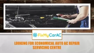 Looking for Economical Auto AC Repair Servicing Centre