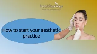 How to start your aesthetic practice