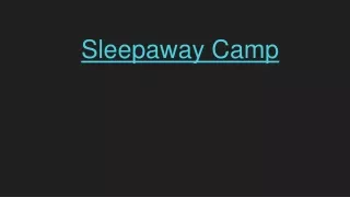 sleepaway camp
