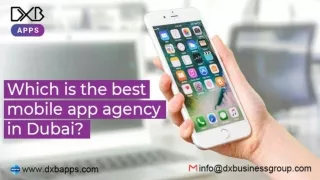 Which is the best mobile app agency in Dubai