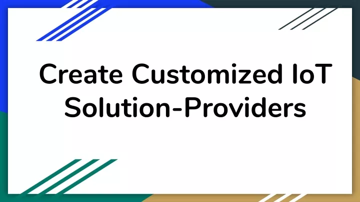 create customized iot solution providers