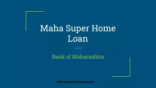 Maha Super Home Loan