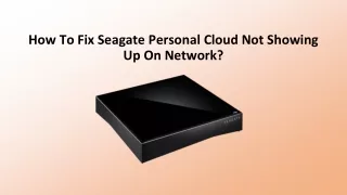 How To Fix Seagate Personal Cloud Not Showing Up On Network?