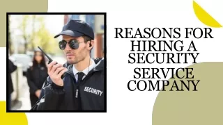Reasons for Hiring a Security Service Company-converted