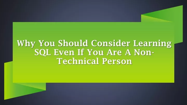 why you should consider learning sql even