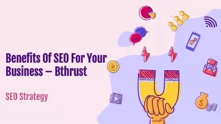 Benefits Of SEO For Your Business – Bthrust