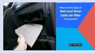 What are the Signs of Bad Land Rover Cabin Air Filter in Grapevine
