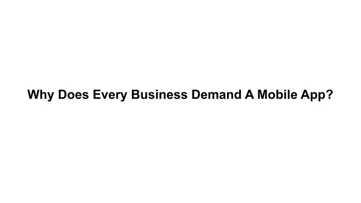 why does every business demand a mobile