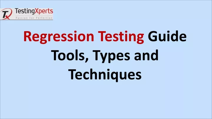 regression testing guide tools types