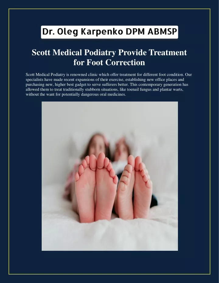 scott medical podiatry provide treatment for foot