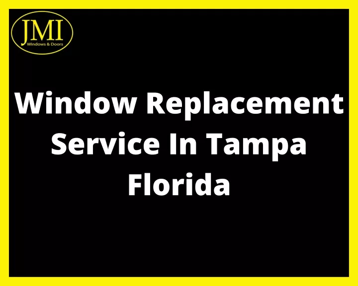 window replacement service in tampa florida