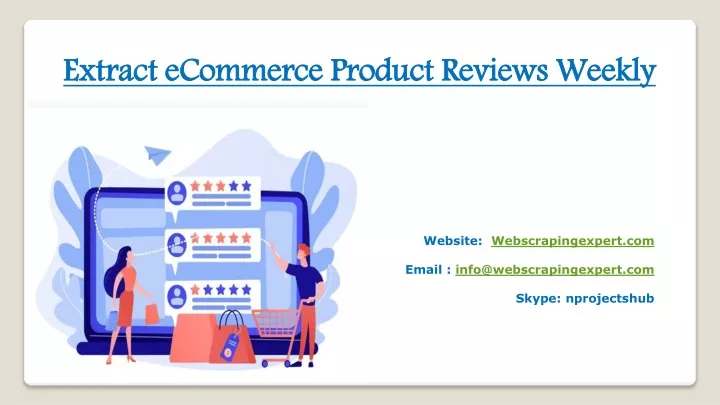 extract ecommerce product reviews weekly