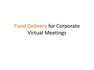 Food Delivery for Corporate Virtual Meetings (1)