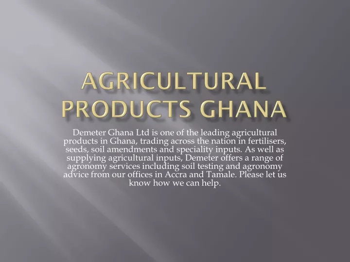 a gricultural products ghana