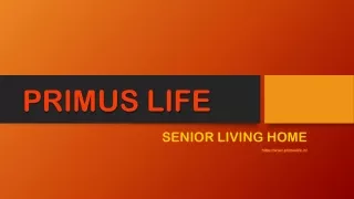 Luxury Old Age Homes in Bangalore - Primus Life