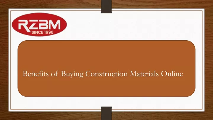 benefits of buying construction materials online