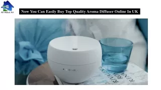 Now You Can Easily Buy Top Quality Aroma Diffuser Online In UK