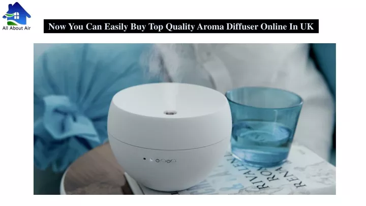 now you can easily buy top quality aroma diffuser