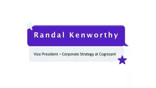 Randall Kenworthy - An Excellent Researcher and Strategist