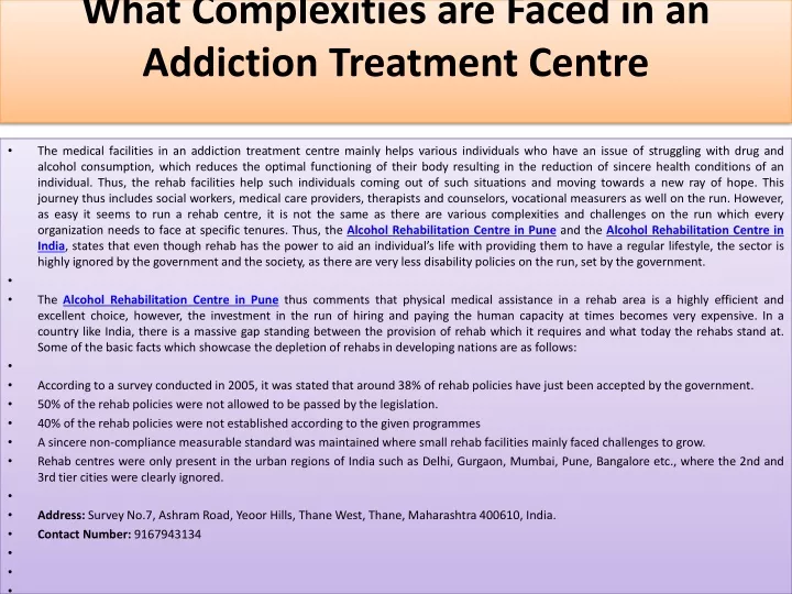 what complexities are faced in an addiction treatment centre