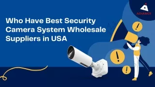 Who Have Best Security Camera System Wholesale Suppliers in USA