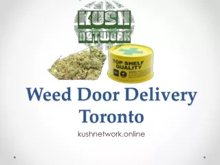 Weed Door Delivery Toronto