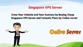 Simplest Ways to Gain Singapore VPS Server - Onlive Server