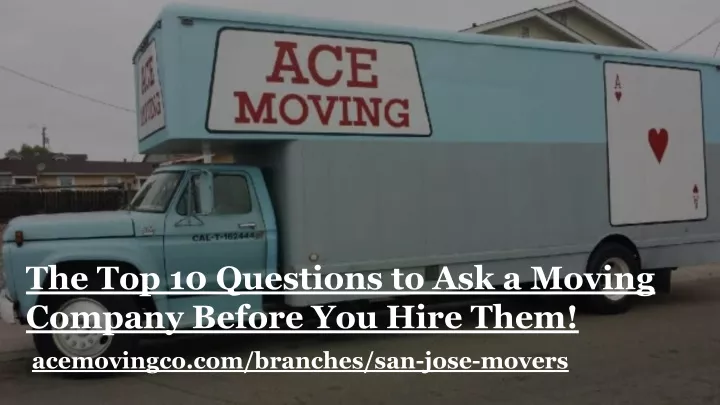 the top 10 questions to ask a moving company