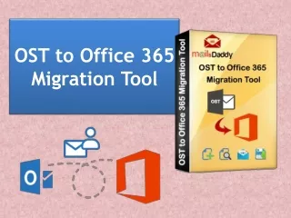 MailsDaddy OST to Office 365 Migration Tool