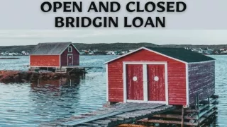 What's the Difference Between an Open and a Closed Bridging Loan