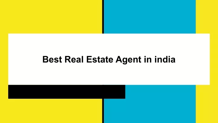 best real estate agent in india