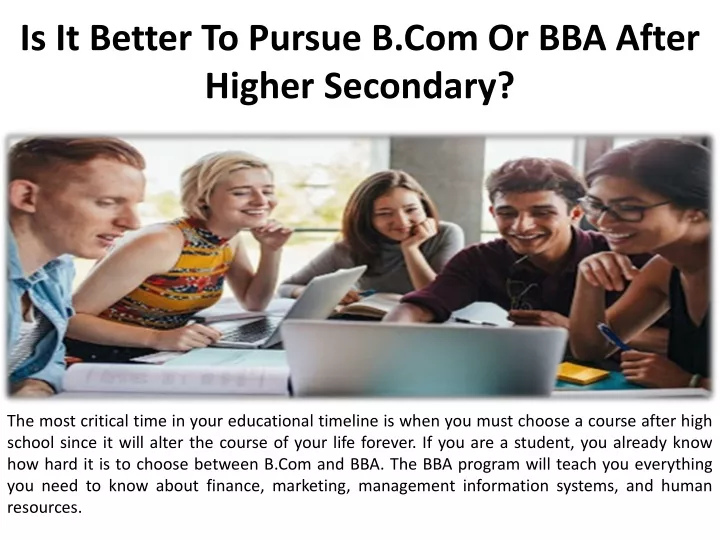is it better to pursue b com or bba after higher