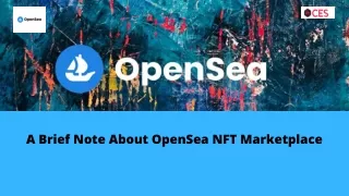 a brief note about opensea nft marketplace