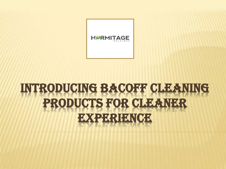 introducing bacoff cleaning products for cleaner experience