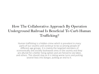 How The Collaborative Approach By Operation Underground Railroad Is Beneficial T