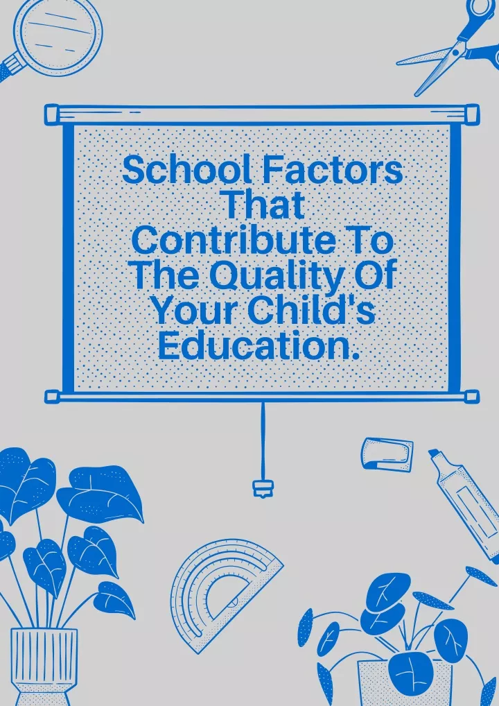 school factors that contribute to the quality