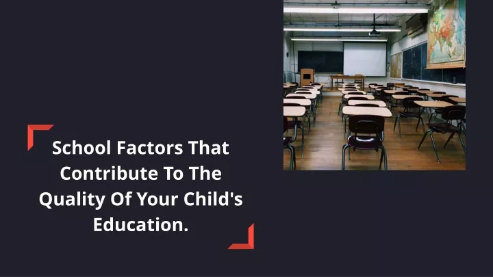 school factors that contribute to the quality