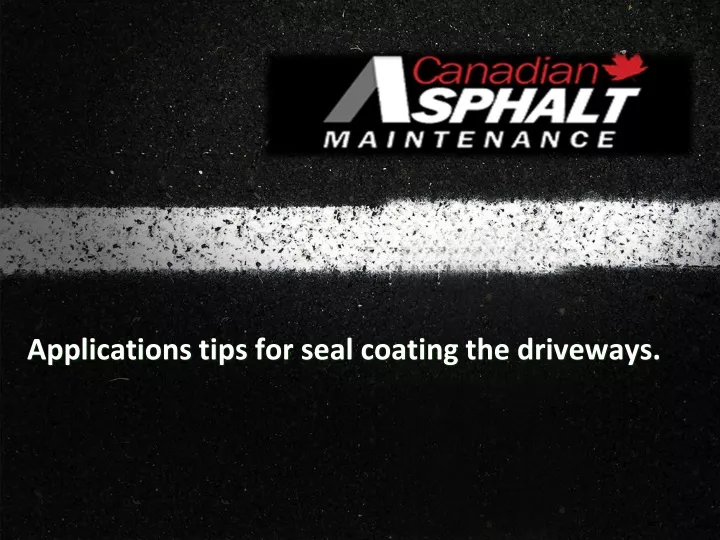 applications tips for seal coating the driveways